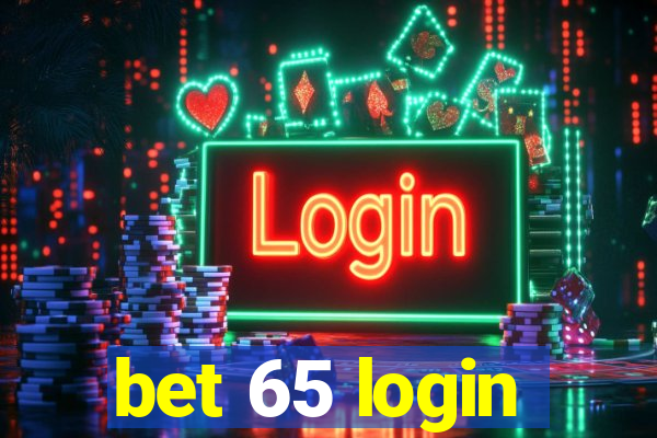 bet 65 login